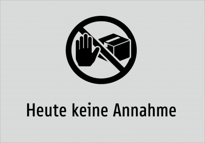 Heute keine Annahme