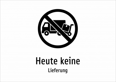 Heute keine - Lieferung