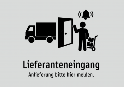 Lieferanteneingang - Anlieferung bitte hier melden.