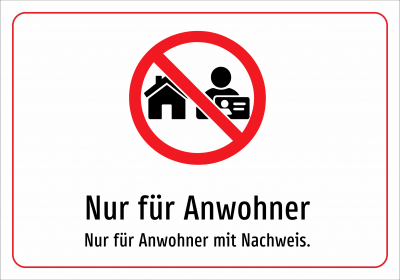 Nur für Anwohner - Nur für Anwohner mit Nachweis.