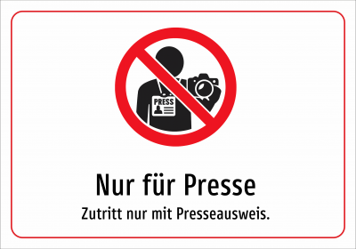 Nur für Presse - Zutritt nur mit Presseausweis.
