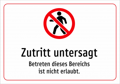 Zutritt untersagt - Betreten dieses Bereichs ist nicht erlaubt.
