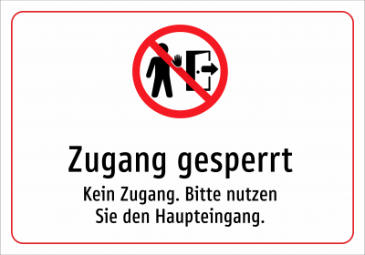Zugang gesperrt - Kein Zugang. Bitte nutzen Sie den Haupteingang.
