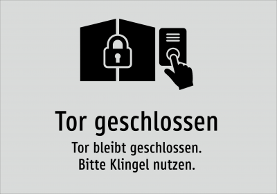 Tor geschlossen - Tor bleibt geschlossen. Bitte Klingel nutzen.