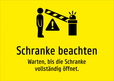 Schranke beachten - Warten, bis die Schranke vollständig öffnet.