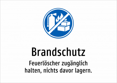 Brandschutz - Feuerlöscher zugänglich halten, nichts davor lagern.