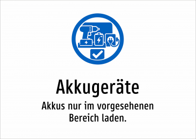 Akkugeräte - Akkus nur im vorgesehenen Bereich laden.