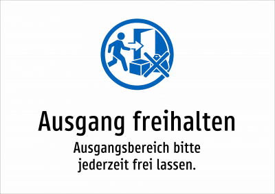 Ausgang freihalten - Ausgangsbereich bitte jederzeit frei lassen.