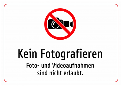 Kein Fotografieren - Foto- und Videoaufnahmen sind nicht erlaubt.