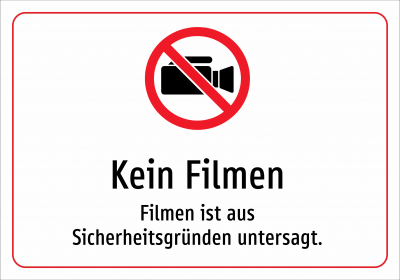 Kein Filmen - Filmen ist aus Sicherheitsgründen untersagt.