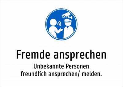 Fremde ansprechen - Unbekannte Personen freundlich ansprechen/ melden.