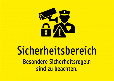 Sicherheitsbereich - Besondere Sicherheitsregeln sind zu beachten.