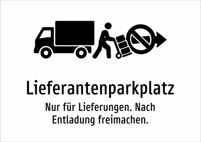 Lieferantenparkplatz - Nur für Lieferungen. Nach Entladung freimachen.