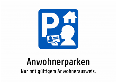 Anwohnerparken - Nur mit gültigem Anwohnerausweis.