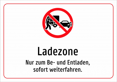 Ladezone - Nur zum Be- und Entladen, sofort weiterfahren.