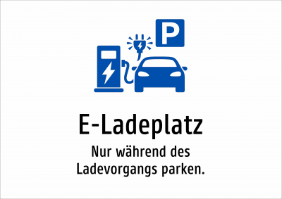 E-Ladeplatz - Nur während des Ladevorgangs parken.