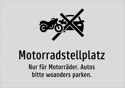Motorradstellplatz - Nur für Motorräder. Autos bitte woanders parken.