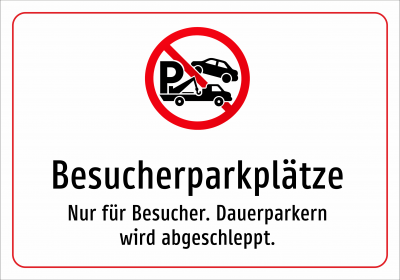 Besucherparkplätze - Nur für Besucher. Dauerparkern wird abgeschleppt.