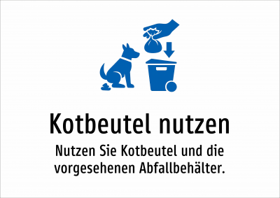 Kotbeutel nutzen - Nutzen Sie Kotbeutel und die vorgesehenen Abfallbehälter.