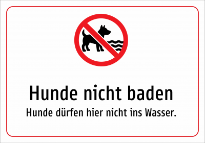 Hunde nicht baden - Hunde dürfen hier nicht ins Wasser.