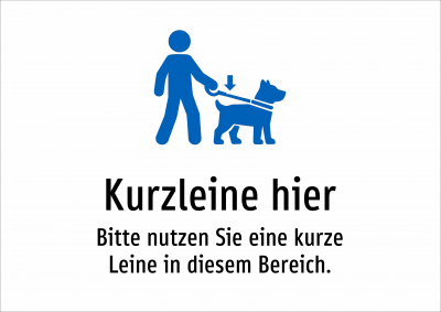 Kurzleine hier - Bitte nutzen Sie eine kurze Leine in diesem Bereich.