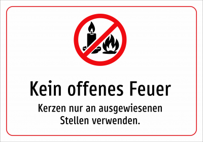 Kein offenes Feuer - Kerzen nur an ausgewiesenen Stellen verwenden.