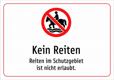 Kein Reiten - Reiten im Schutzgebiet ist nicht erlaubt.
