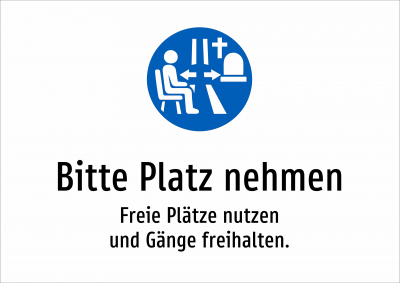 Bitte Platz nehmen - Freie Plätze nutzen und Gänge freihalten.