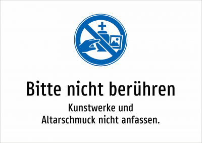 Bitte nicht berühren - Kunstwerke und Altarschmuck nicht anfassen.