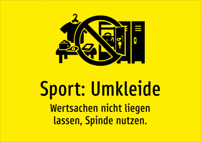 Sport: Umkleide - Wertsachen nicht liegen lassen, Spinde nutzen.