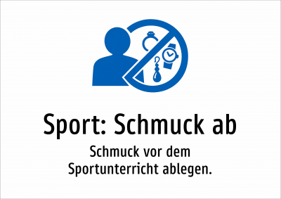 Sport: Schmuck ab - Schmuck vor dem Sportunterricht ablegen.