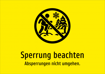 Sperrung beachten - Absperrungen nicht umgehen.
