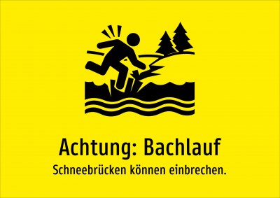 Achtung: Bachlauf - Schneebrücken können einbrechen.