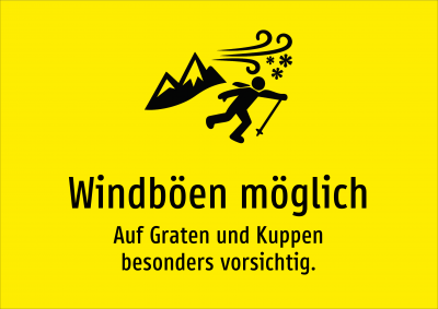 Windböen möglich - Auf Graten und Kuppen besonders vorsichtig.