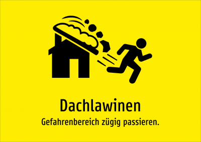 Dachlawinen - Gefahrenbereich zügig passieren.