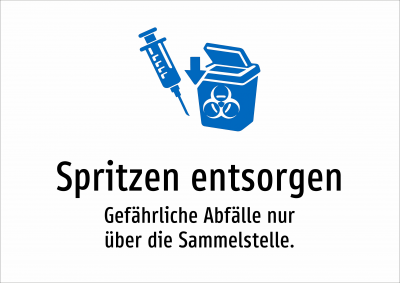 Spritzen entsorgen - Gefährliche Abfälle nur über die Sammelstelle.