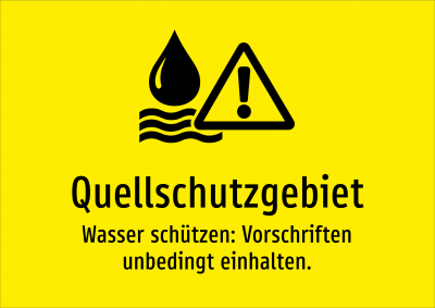 Quellschutzgebiet - Wasser schützen: Vorschriften unbedingt einhalten.