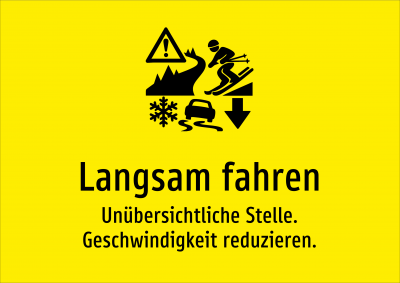 Langsam fahren - Unübersichtliche Stelle. Geschwindigkeit reduzieren.