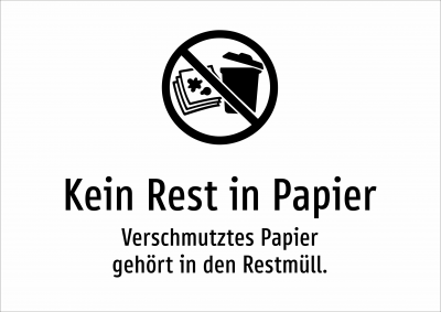 Kein Rest in Papier - Verschmutztes Papier gehört in den Restmüll.