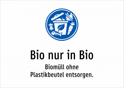 Bio nur in Bio - Biomüll ohne Plastikbeutel entsorgen.