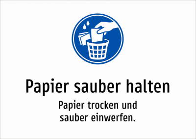 Papier sauber halten - Papier trocken und sauber einwerfen.