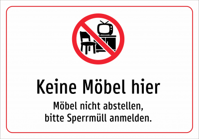 Keine Möbel hier - Möbel nicht abstellen, bitte Sperrmüll anmelden.