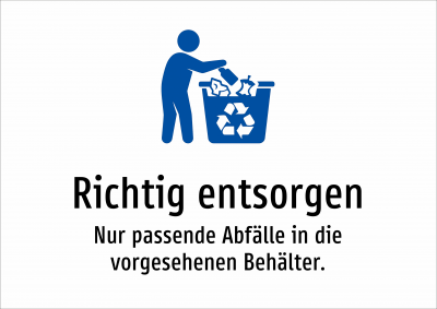 Richtig entsorgen - Nur passende Abfälle in die vorgesehenen Behälter.