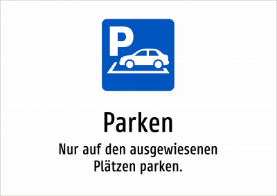 Parken - Nur auf den ausgewiesenen Plätzen parken.