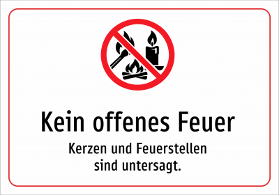Kein offenes Feuer - Kerzen und Feuerstellen sind untersagt.