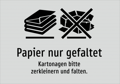 Papier nur gefaltet - Kartonagen bitte zerkleinern und falten.