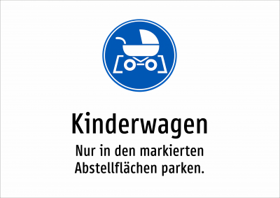Kinderwagen - Nur in den markierten Abstellflächen parken.
