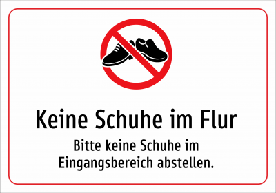 Keine Schuhe im Flur - Bitte keine Schuhe im Eingangsbereich abstellen.