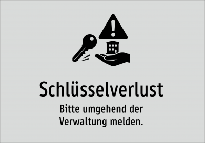 Schlüsselverlust - Bitte umgehend der Verwaltung melden.