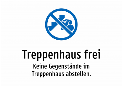 Treppenhaus frei - Keine Gegenstände im Treppenhaus abstellen.